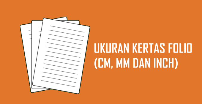 Ukuran Kertas Folio Apa yang Harus Anda Ketahui